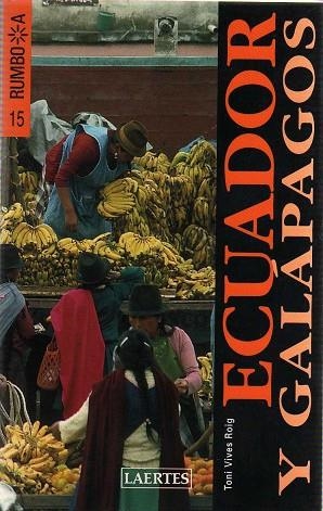 ECUADOR Y GALAPAGOS 2006 (RUMBO A) | 9788475845753 | VIVES, TONI | Llibreria Drac - Llibreria d'Olot | Comprar llibres en català i castellà online