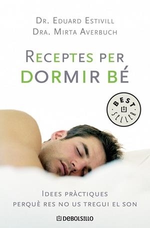 RECEPTES PER A DORMIR BE | 9788483463253 | ESTIVILL, EDUARDO | Llibreria Drac - Llibreria d'Olot | Comprar llibres en català i castellà online