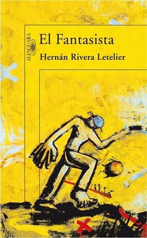 FANTASISTA, EL | 9788420471396 | RIVERA, HERNAN | Llibreria Drac - Llibreria d'Olot | Comprar llibres en català i castellà online