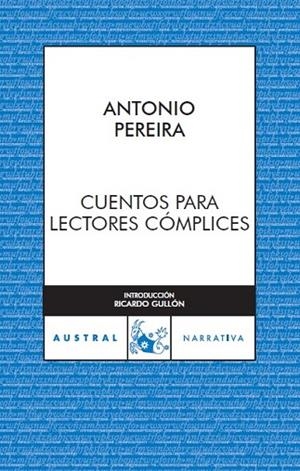 CUENTOS PARA LECTORES CÓMPLICE | 9788467023541 | PEREIRA, ANTONIO | Llibreria Drac - Llibreria d'Olot | Comprar llibres en català i castellà online