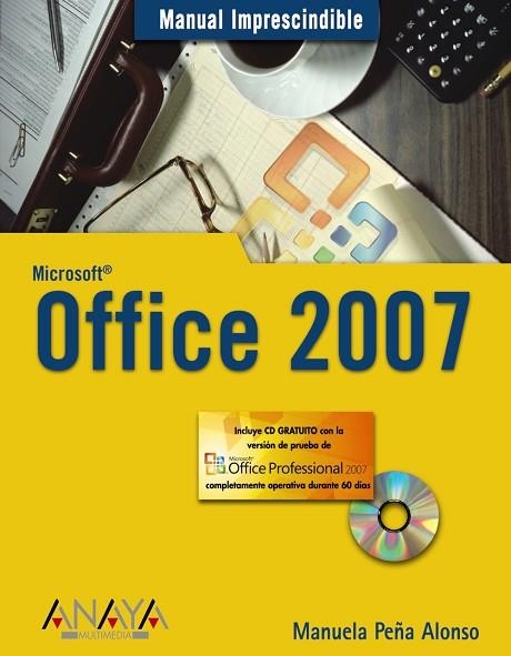 OFFICE 2007 | 9788441521544 | PEÑA, MANUELA | Llibreria Drac - Llibreria d'Olot | Comprar llibres en català i castellà online