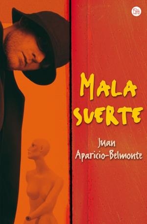 MALA SUERTE | 9788466369855 | APARICIO-BELMONTE, JUAN | Llibreria Drac - Llibreria d'Olot | Comprar llibres en català i castellà online