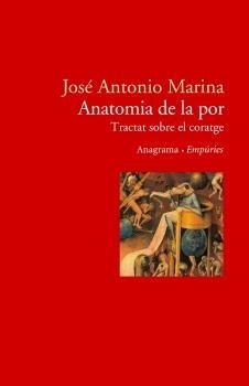 ANATOMIA DE LA POR | 9788497872362 | MARINA, JOSE ANTONIO | Llibreria Drac - Llibreria d'Olot | Comprar llibres en català i castellà online