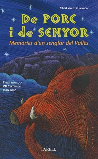 DE PORC I SENYOR MEMORIES D'UN SENGLAR | 9788495695741 | VICENS, ALBERT | Llibreria Drac - Llibreria d'Olot | Comprar llibres en català i castellà online