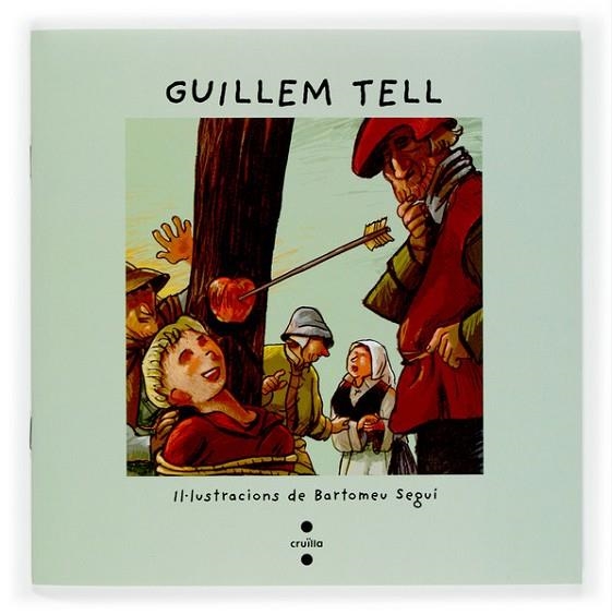 GUILLEM TELL ( VULL LLEGIR ) | 9788466117531 | AA.VV. | Llibreria Drac - Llibreria d'Olot | Comprar llibres en català i castellà online