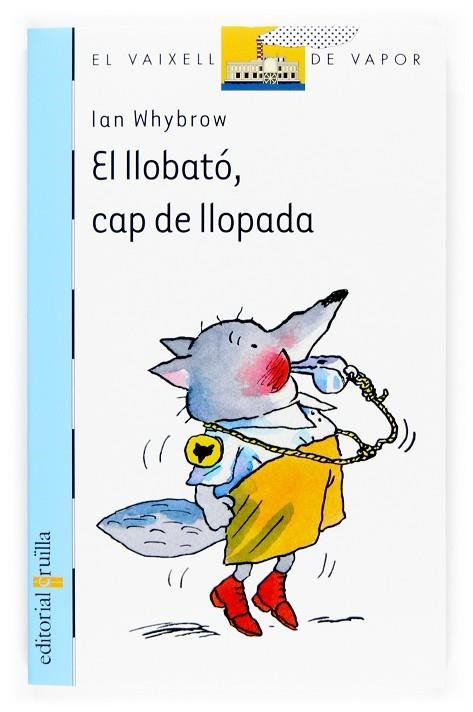 LLOBATO CAP DE LLOPADA, EL | 9788466114370 | WHYBROW, IAN | Llibreria Drac - Llibreria d'Olot | Comprar llibres en català i castellà online