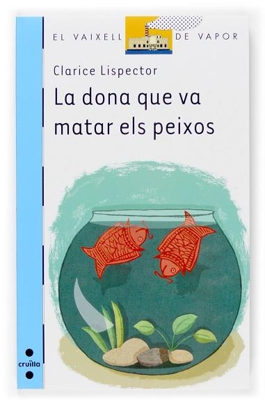 DONA QUE VA MATAR ELS PEIXOS, LA | 9788466114448 | LISPECTOR, CLARICE | Llibreria Drac - Llibreria d'Olot | Comprar llibres en català i castellà online