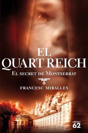 QUART REICH. EL SECRET DE MONTSERRAT | 9788429759716 | MIRALLES, FRANCESC | Llibreria Drac - Llibreria d'Olot | Comprar llibres en català i castellà online