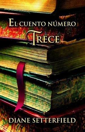 CUENTO NUMERO TRECE, EL | 9788426416049 | SETTERFIELD, DIANE | Llibreria Drac - Librería de Olot | Comprar libros en catalán y castellano online