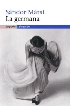 GERMANA, LA | 9788497872348 | MARAI, SANDOR | Llibreria Drac - Llibreria d'Olot | Comprar llibres en català i castellà online