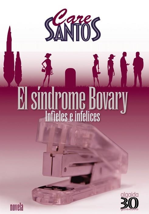 SINDROME DE BOVARY INFIELES E INFELICES (2962951) | 9788476473832 | SANTOS, CARE | Llibreria Drac - Llibreria d'Olot | Comprar llibres en català i castellà online