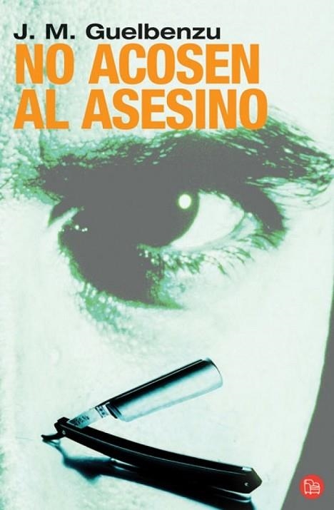 NO ACOSEN AL ASESINO | 9788466369428 | GUELBENZU, J.M. | Llibreria Drac - Llibreria d'Olot | Comprar llibres en català i castellà online