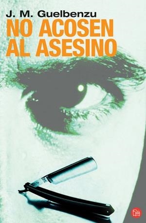 NO ACOSEN AL ASESINO | 9788466369428 | GUELBENZU, J.M. | Llibreria Drac - Llibreria d'Olot | Comprar llibres en català i castellà online