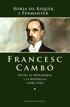 FRANCESC CAMBO -BASE- | 9788485031832 | RIQUER, BORJA DE | Llibreria Drac - Llibreria d'Olot | Comprar llibres en català i castellà online