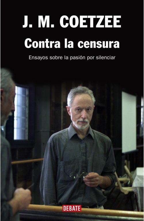 CONTRA LA CENSURA | 9788483067130 | COETZEE, J.M. | Llibreria Drac - Llibreria d'Olot | Comprar llibres en català i castellà online