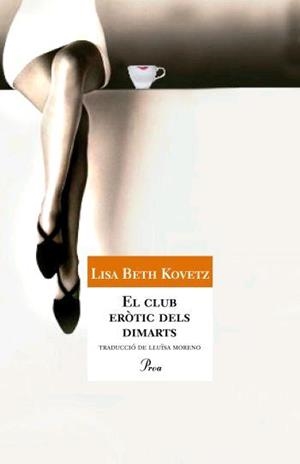 CLUB EROTIC DELS DIMARTS, EL | 9788484379614 | KOVETZ, LISA BETH | Llibreria Drac - Llibreria d'Olot | Comprar llibres en català i castellà online