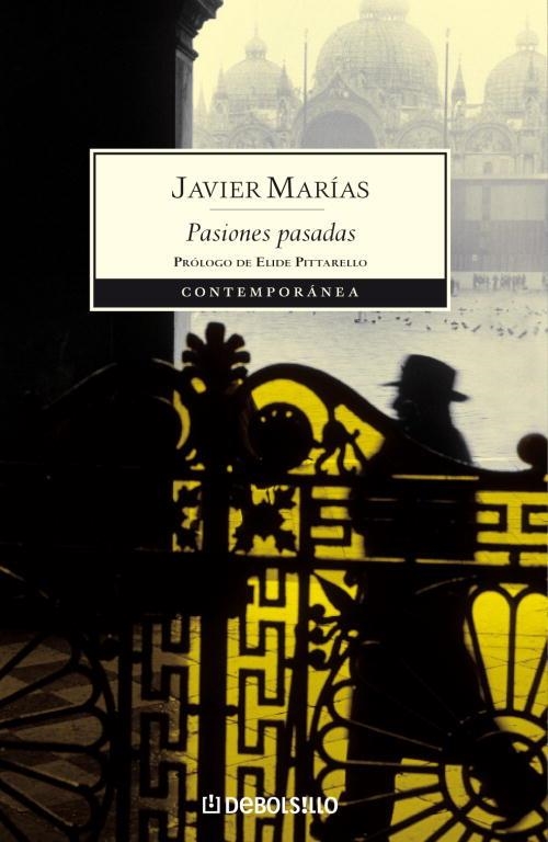 PASIONES PASADAS | 9788483463376 | MARIAS, JAVIER | Llibreria Drac - Llibreria d'Olot | Comprar llibres en català i castellà online