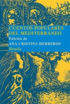 CUENTOS POPULARES DEL MEDITERRANEO | 9788498410525 | HERREROS, ANA CRISTINA (ED.) | Llibreria Drac - Llibreria d'Olot | Comprar llibres en català i castellà online