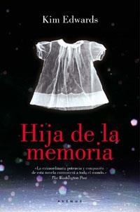 HIJA DE LA MEMORIA | 9788479011161 | EDWARDS, KIM | Llibreria Drac - Llibreria d'Olot | Comprar llibres en català i castellà online