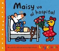 MAISY VA A L'HOSPITAL, LA | 9788478718719 | COUSINS, LUCY | Llibreria Drac - Llibreria d'Olot | Comprar llibres en català i castellà online