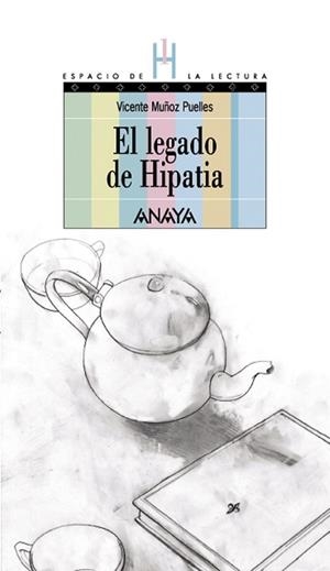 LEGADO DE HIPATIA | 9788466762571 | MUÑOZ, VICENTE | Llibreria Drac - Llibreria d'Olot | Comprar llibres en català i castellà online