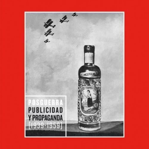 POSGUERRA. PUBLICIDAD Y PROPAGANDA 1939-1959 | 9788486418953 | AA.VV. | Llibreria Drac - Librería de Olot | Comprar libros en catalán y castellano online