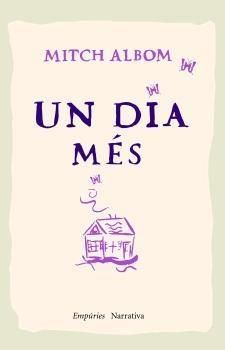 DIA MES, UN | 9788497872416 | ALBOM, MITCH | Llibreria Drac - Llibreria d'Olot | Comprar llibres en català i castellà online