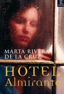 HOTEL ALMIRANTE | 9788467025200 | RIVERA, MARTA | Llibreria Drac - Llibreria d'Olot | Comprar llibres en català i castellà online