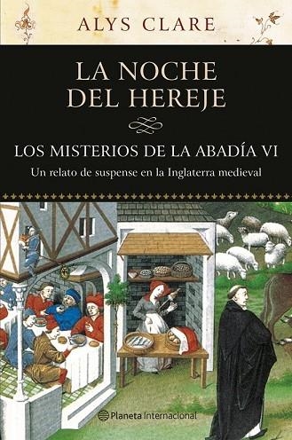 NOCHE DEL HEREJE, LA. LOS MISTERIOS DE LA ABADIA VI | 9788408072034 | CLARE, ALYS | Llibreria Drac - Llibreria d'Olot | Comprar llibres en català i castellà online