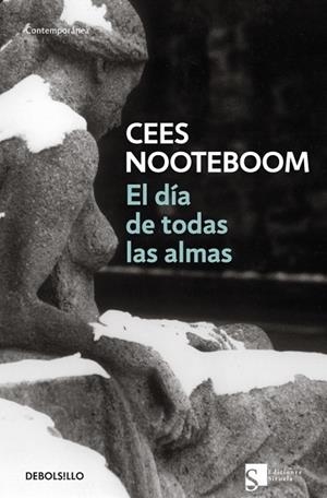 DIA DE TODAS LAS ALMAS, EL | 9788483463512 | NOOTEBOOM, CEES | Llibreria Drac - Llibreria d'Olot | Comprar llibres en català i castellà online