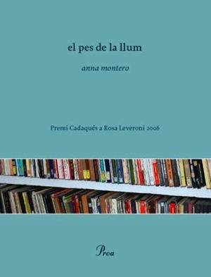 PES DE LA LLUM, EL | 9788484379621 | MONTERO, ANNA | Llibreria Drac - Llibreria d'Olot | Comprar llibres en català i castellà online