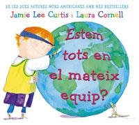 ESTEM TOTS EN EL MATEIX EQUIP ? (ALBUM IL.TD) | 9788478719969 | CURTIS, JAMIE LEE / CORNELL, LAURA | Llibreria Drac - Llibreria d'Olot | Comprar llibres en català i castellà online