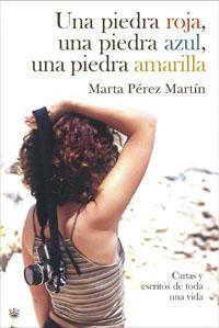 PIEDRA ROJA UNA PIEDRA AZUL UNA PIEDRA AMARILLA (TD) | 9788479011055 | PEREZ, MARTA | Llibreria Drac - Llibreria d'Olot | Comprar llibres en català i castellà online