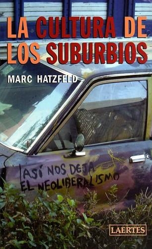 CULTURA DE LOS SUBURBIOS, LA | 9788475846002 | HATZFELD, MARC | Llibreria Drac - Llibreria d'Olot | Comprar llibres en català i castellà online