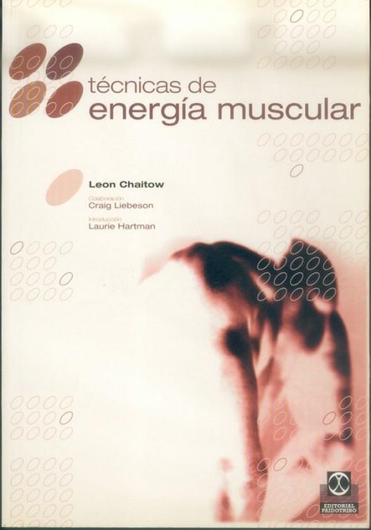 TECNICAS DE ENERGIA MUSCULAR | 9788480194532 | CHAITOW, LEON | Llibreria Drac - Llibreria d'Olot | Comprar llibres en català i castellà online