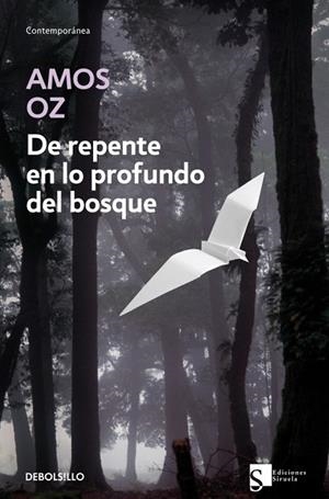 DE REPENTE EN LO PROFUNDO DEL BOSQUE | 9788483463758 | OZ, AMOS | Llibreria Drac - Llibreria d'Olot | Comprar llibres en català i castellà online