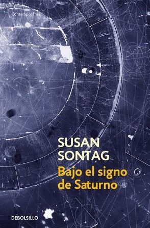 BAJO EL SIGNO DE SATURNO | 9788483462829 | SONTAG, SUSAN | Llibreria Drac - Llibreria d'Olot | Comprar llibres en català i castellà online