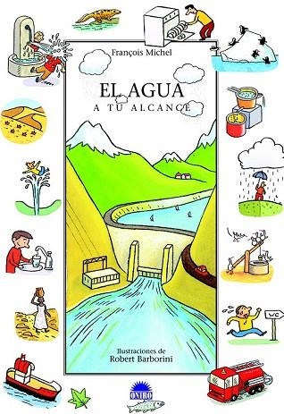 AGUA A TU ALCANCE, EL | 9788497542654 | MICHEL, FRANÇOIS | Llibreria Drac - Llibreria d'Olot | Comprar llibres en català i castellà online