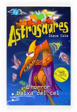 HORROR BAIXA DEL CEL, L' (ASTROSAURES) | 9788466117708 | COLE, STEVE | Llibreria Drac - Llibreria d'Olot | Comprar llibres en català i castellà online