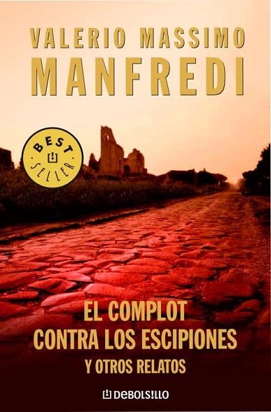 COMPLOT CONTRA LOS ESCIPIONES, EL. Y OTROS RELATOS | 9788483463680 | MANFREDI, VALERIO MASSIMO | Llibreria Drac - Llibreria d'Olot | Comprar llibres en català i castellà online