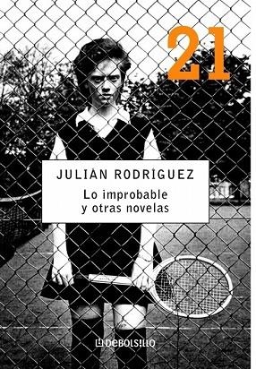 LO IMPROBABLE Y OTRAS NOVELAS | 9788483463826 | RODRIGUEZ, JULIAN | Llibreria Drac - Llibreria d'Olot | Comprar llibres en català i castellà online