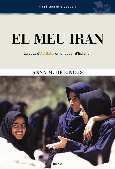 MEU IRAN, EL | 9788495946911 | BRIONGOS, ANNA | Llibreria Drac - Llibreria d'Olot | Comprar llibres en català i castellà online