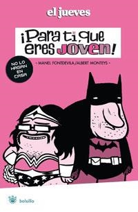 PARA TÍ QUE ERES JOVEN! | 9788479014681 | MONTEYS, ALBERT/FONTDEVILA, MANEL | Llibreria Drac - Llibreria d'Olot | Comprar llibres en català i castellà online