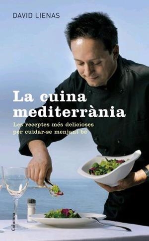 CUINA MEDITERRANIA, LA | 9788466408295 | LIENAS, DAVID | Llibreria Drac - Llibreria d'Olot | Comprar llibres en català i castellà online