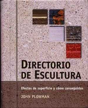 DIRECTORIO DE ESCULTURA | 9788495376718 | PLOWMAN, JOHN | Llibreria Drac - Llibreria d'Olot | Comprar llibres en català i castellà online