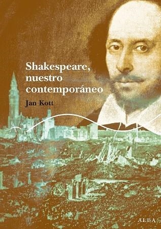 SHAKESPEARE NUESTRO CONTEMPORANEO | 9788484283508 | KOTT, JAN | Llibreria Drac - Llibreria d'Olot | Comprar llibres en català i castellà online