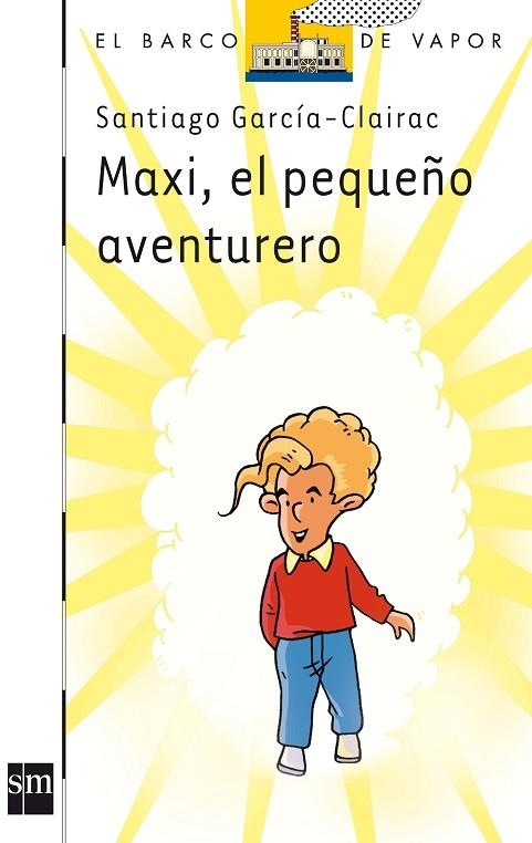 MAXI EL PEQUEÑO AVENTURERO | 9788467510904 | GARCIA-CLAIRAC, SANTIAGO | Llibreria Drac - Llibreria d'Olot | Comprar llibres en català i castellà online