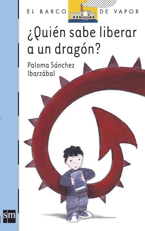 QUIEN SABE LIBERAR A UN DRAGON | 9788467516241 | SANCHEZ, PALOMA | Llibreria Drac - Llibreria d'Olot | Comprar llibres en català i castellà online