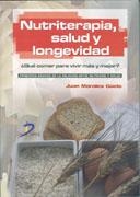 NUTRITERAPIA SALUD Y LONGEVIDAD | 9788479788179 | MORALES, JUAN | Llibreria Drac - Librería de Olot | Comprar libros en catalán y castellano online