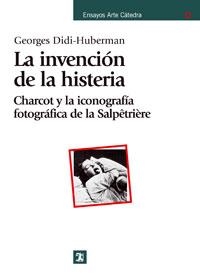 INVENCION DE LA HISTERIA, LA | 9788437623818 | DIDI-HUBERMAN, GEORGES | Llibreria Drac - Llibreria d'Olot | Comprar llibres en català i castellà online